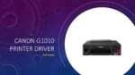 Canon G1010 Printer Driver
