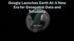 Google Launches Earth AI