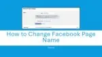 How to Change Facebook Page Name