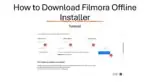How to Download Filmora Offline Installer