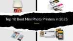 Top 10 Best Mini Photo Printers in 2025
