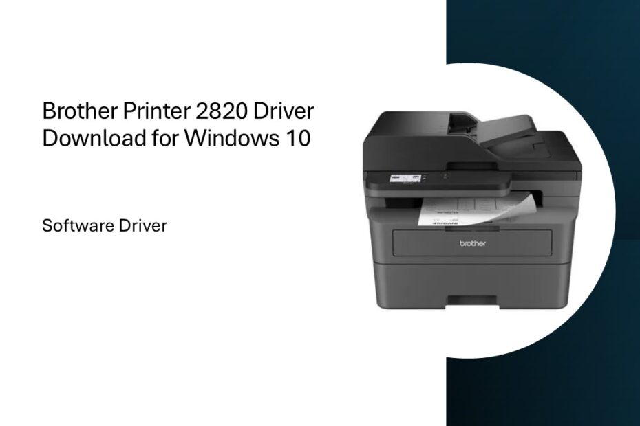 Brother Printer 2820 Driver Download for Windows 10