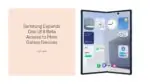 Samsung Expands One UI 8 Beta Access to