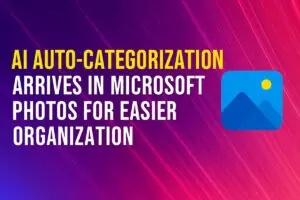 AI Auto-Categorization Arrives in Microsoft Photos for Easier Organization