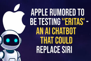 Apple Rumored to Be Testing ‘Veritas’ - An AI Chatbot That Could Replace Siri