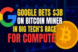 Google Bets $3B on Bitcoin Miner in Big Tech’s Race for Compute