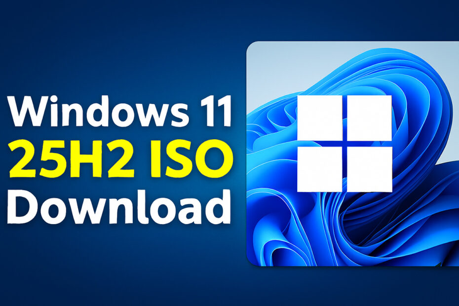 Windows 11 25H2 ISO Download