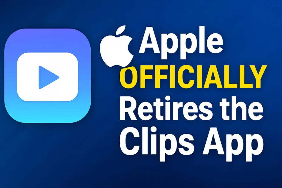 Apple Officially Retires the Clips App