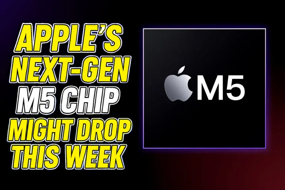 Apple’s Next-Gen M5 Chip Might Drop This Week 1 Apple’s Next-Gen M5 Chip Might Drop This Week