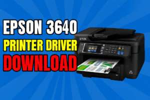 Epson 3640 Printer Driver Download