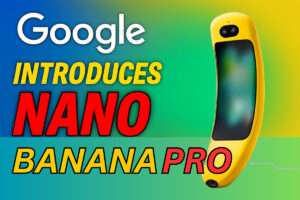 Google Introduces Nano Banana Pro