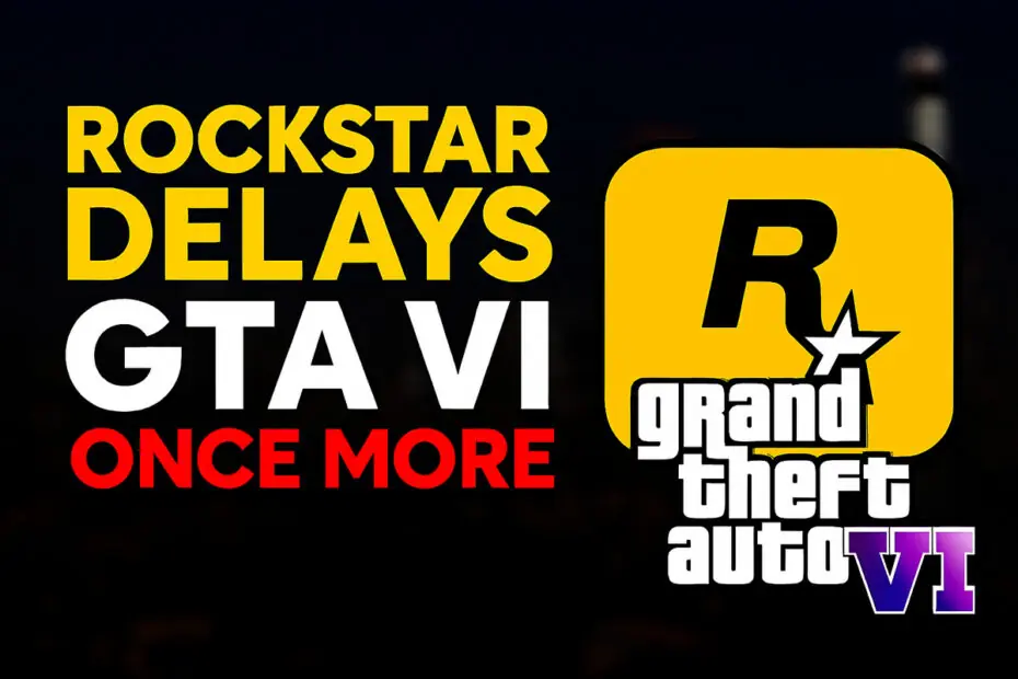 Rockstar Delays GTA VI Once More 1 Rockstar Delays GTA VI Once More