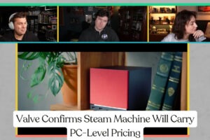 Valve Confirms Steam Machine Will Carry PC-Level Pricing