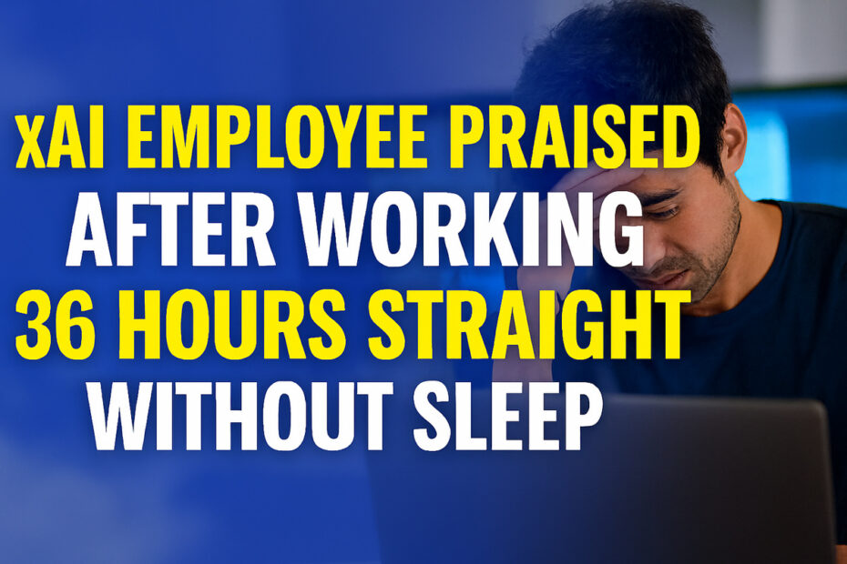 xAI Employee Praised After Working 36 Hours Straight Without Sleep