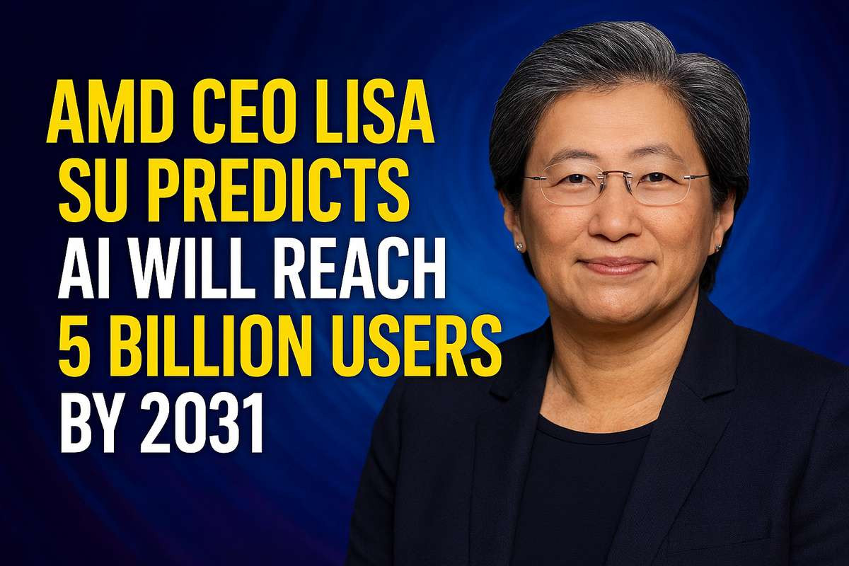 AMD CEO Lisa Su Predicts AI Will Reach 5 Billion Users by 2031 ...