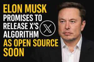 Elon Musk Promises to Release X’s Algorithm as Open Source Soon