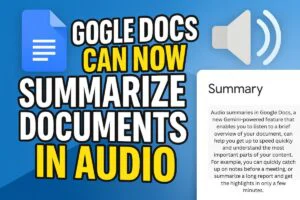 Google Docs Can Now Summarize Documents in Audio