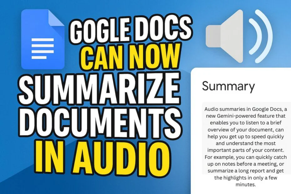 Google Docs Can Now Summarize Documents in Audio