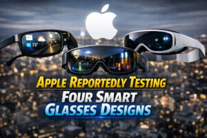 Apple Reportedly Testing Four Smart Glasses Designs