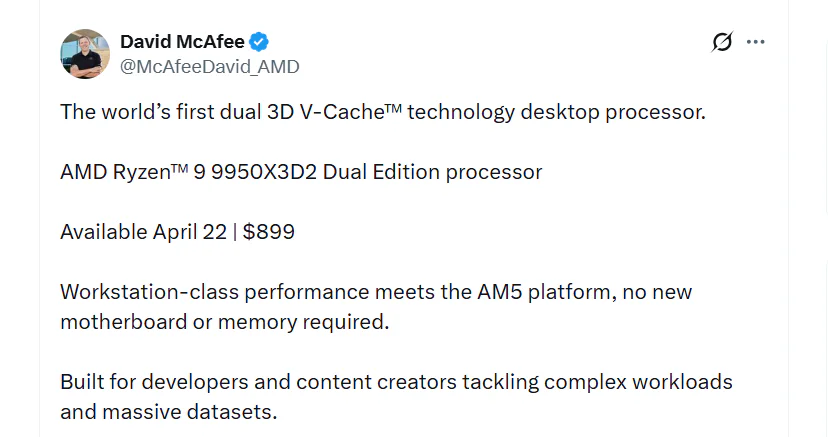 AMD Reveals $899 Price Tag for Ryzen 9 9950X3D2 2 David McAfee's tweet on X