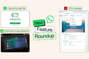 WhatsApp Adds Long-Awaited iPad Sign-Up and Upgrades PDF Support